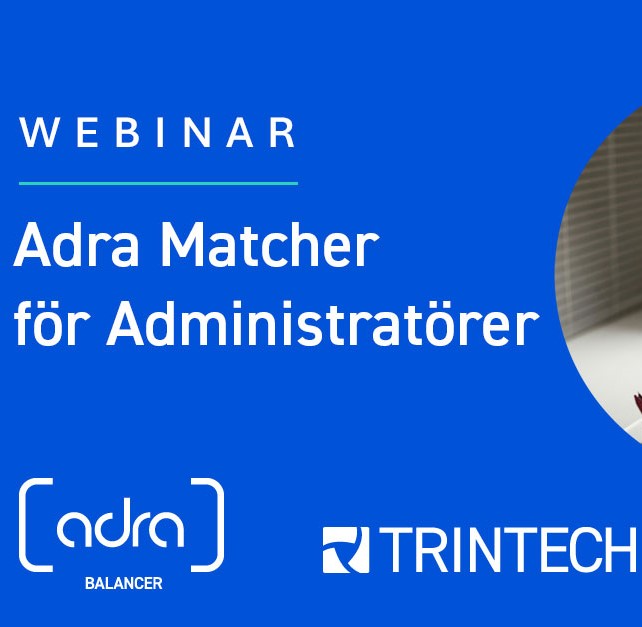 Webinar: Adra Matcher för Administratörer | Trintech